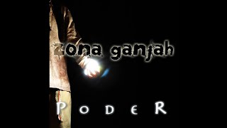 Zona Ganjah  Conquista Poder 03 [upl. by Enirehtak]