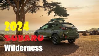 The AllNew 2024 SUBARU Crosstrek Wilderness Engineered for Adventure [upl. by Nelag696]