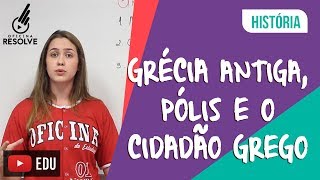 Formação política na Grécia Antiga e o conceito de cidadania – História – 6º ano – EF [upl. by Fritts]