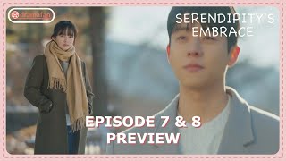 Serendipitys Embrace Episode 7  8 Finale Preview amp Spoiler ENG SUB [upl. by Corry]