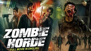 ZOMBIE HORDE  Hollywood Zombie Horror English Movie  New 2023 English Horror Full Movie In HD [upl. by Zehe]