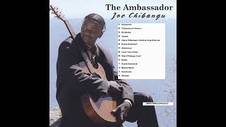 Joe Chibangu – The Ambassador Full Album [upl. by Arannahs]