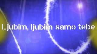 Marko Vozelj amp Mojs3  LJUBIM SAMO TEBE Lyrics [upl. by Sarad]