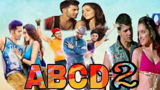 ABCD 2 Full Movie In Hindi Facts amp Review  Varun Dhawan  Shraddha Kapoor [upl. by Deena945]