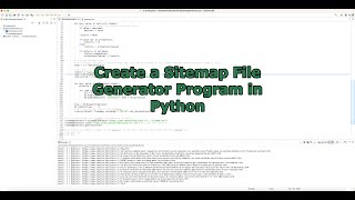 Creating a Sitemap File Generator Program in Python [upl. by Euqnom]