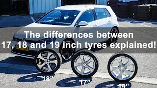 The differences between 17 18 and 19 inch tyres tested and explained [upl. by Halihs]