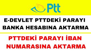 E Devlet PTTden Hesaba Aktarma  PTT Para Çekme  PTT Para Sorgulama [upl. by Htebiram]