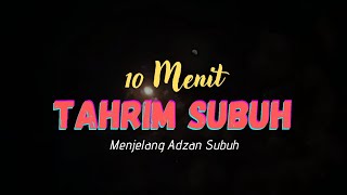 Tarhim 10 menit menjelang adzan subuh [upl. by Port]