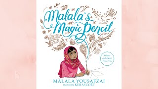 Malalas Magic Pencil by Malala Yousafzai readaloud malalabook StorytimeWithMsMelange [upl. by Itsrejk]