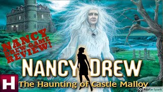 Nancy Drew Review The Haunting of Castle Malloy  Nancy Drew Game Ranking Series Spoilers [upl. by Ssur]