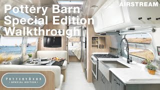 Airstream Pottery Barn Special Edition Travel Trailer 2022 Walkthrough [upl. by Jehu]