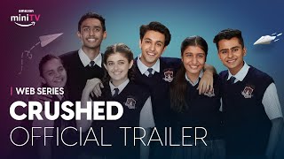 Dice Media  Amazon miniTV  Web Series  Crushed  Official Trailer [upl. by Anirtap]