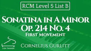 Sonatina in A Minor Op 214 No4 by Gurlitt RCM Level 5 List B  2015 Piano Celebration Series [upl. by Anayad769]