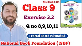 Class 9 Exercise 32 NBF Maths Ex 32 Class 9th federal board FBISE Math national Book foundation [upl. by Noscire]