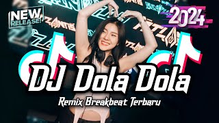 DJ Dola Dola Breakbeat Tiktok Fyp Viral Remix Version 2024 [upl. by Odel]