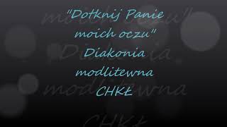 Dotknij Panie moich oczu [upl. by Ellemac169]