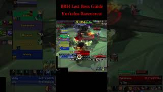 KurTalos Ravencrest Guide Black Rook Hold Last Boss [upl. by Anile]