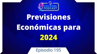 Previsiones Económicas 2024 ¿Cómo va a ir la economía mundial ¿Y la economía española en 2024 [upl. by Selina]