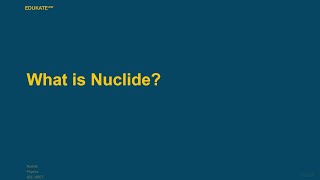 What is Nuclide [upl. by Aiahc]