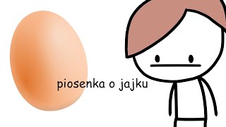 piosenka o jajku [upl. by Meeharbi]