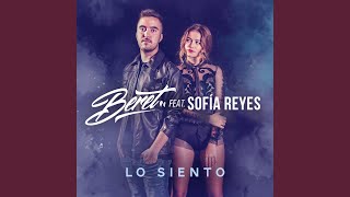 Lo siento feat Sofía Reyes [upl. by Ardna108]