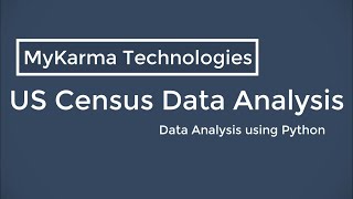 Analysis of US Census Data  Data Analysis using Python [upl. by Celinka]