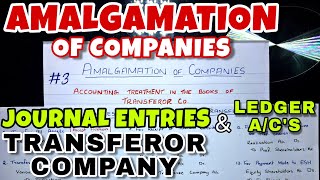 3 Amalgamation  Journal Entries in the Books of Transferor or Vendor Company  By Saheb Academy [upl. by Fasta]