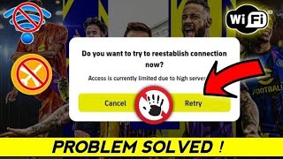 How To Fix Access Is Currently Limited Due To High Server Load  Fix eFootball Opening Problem [upl. by Revilo202]