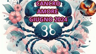 CANCRO ♋ AMORE GIUGNO 2O24  OROSCOPO LETTURA TAROCCHI EVOLUTIVI 🔮🔮 [upl. by Allister]