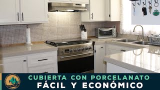 Cubierta de cocina con porcelanato  Fácil y económico [upl. by Gervais]