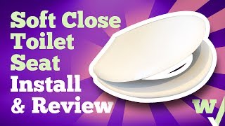 Soft Close Toilet Seat Install and Review  Mondella Toilet Seat Model [upl. by Joseph291]