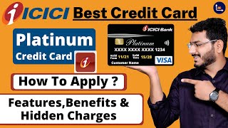 ICICI Bank Platinum Chip Credit Card  No Joining amp No Annual Fees [upl. by Htebazileyram233]