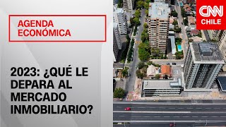 Proyecciones del mercado inmobiliario para 2023  Agenda Económica [upl. by Teirtza]