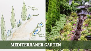 Gartenplanung Mediterraner Garten  Den Lieblingsgarten selbst gestalten [upl. by Kall]