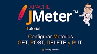 4 Tutorial Apache Jmeter  Configurar Metodos GET POST DELETE y PUT en JMeter [upl. by Wolfgang135]