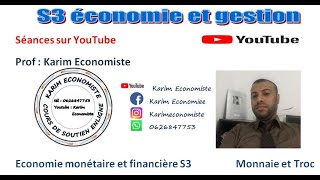 Economie monétaire S3 la monnaie et le troc [upl. by Bringhurst]