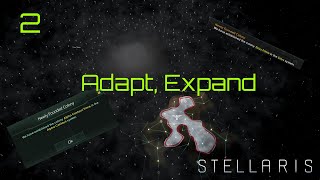 Stellaris  Democratic Xenophile Humans  2  Adapt Expand [upl. by Juan]