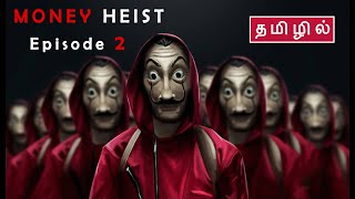 Money Heist  Episode 2  Season 1  தமிழ் [upl. by Moulden]