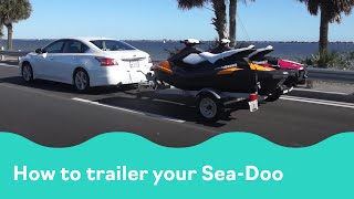 How to Properly Trail a Personal Watercraft  SeaDoo [upl. by Ottilie]