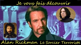 Alan Rickman  Le Sorcier Terroriste [upl. by Aisset794]