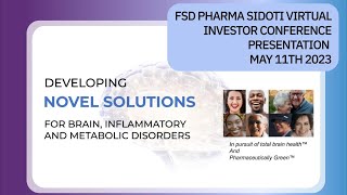 FSD Pharma Sidoti Virtual Investor Conference Presentation May 11th 2023 [upl. by Yvan]