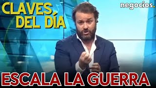 Claves del día Escala la guerra el problemón de EEUU y cómo preparar a Europa para la guerra [upl. by Anib]