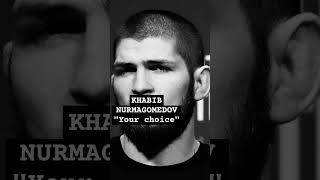 Choice  Khabib Nurmagomedov [upl. by Asabi]