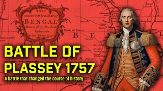 This battle changed the course of history  Battle of Plassey 1757  Hindi [upl. by Nalyak545]