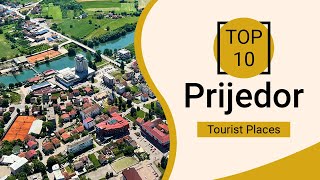 Top 10 Best Tourist Places to Visit in Prijedor  Bosnia  English [upl. by Slyke]