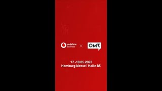 OMR22 Mit Vodafone Top Speaker live auf dem OMRFestival erleben Da sein wo Zukunft stattfindet [upl. by Aliakam]