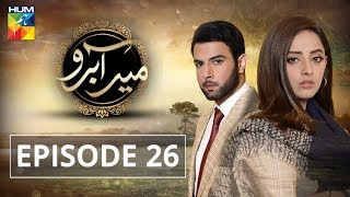 Meer Abru Episode 26 HUM TV Drama 10 July 2019 [upl. by Hcirteid941]