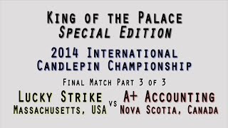 2014 International Candlepin Championship Part 3 of 3  Lucky Strike vs A Accounting [upl. by Isyak]