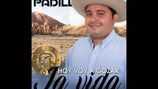 Alcides Padilla  Hoy voy a gozar la vida [upl. by Yadahs494]