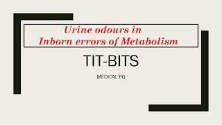 Revise Urine Odors of Inborn errors of metabolism in 1 minute [upl. by Silyhp674]